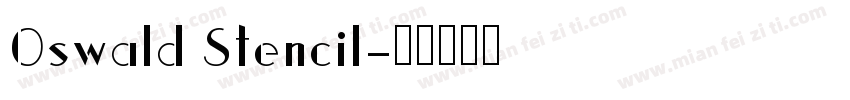 0swald Stencil字体转换
